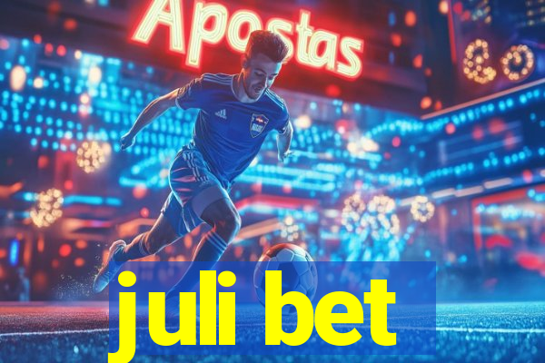 juli bet